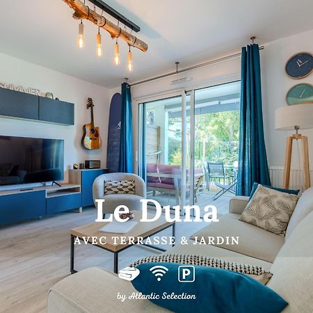 Atlantic Selection - Le Duna - Ambiance Zen Avec Terrasse & Parking Capbreton Dış mekan fotoğraf